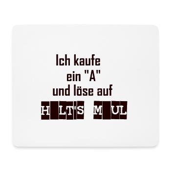 Halts Maul - Mousepad (Querformat) - Weiß - Vorne