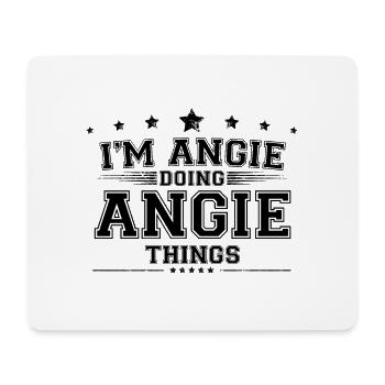Je suis Angie en train de faire des choses Angie - Tapis de souris (format paysage) - blanc - Devant