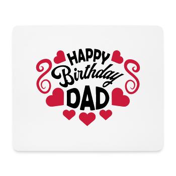 Happy Birthday Dad - Mouse Pad (horizontal) - white - Front
