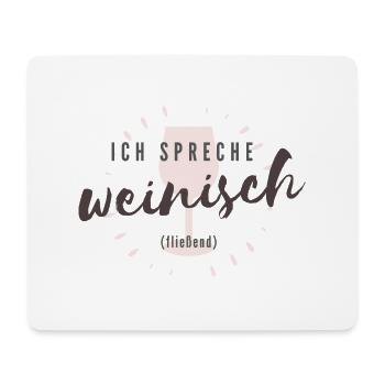 Lustiger Weißwein Rotwein Roséwein Wein Spruch - Mousepad (Querformat) - Weiß - Vorne