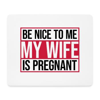 my wife is pregnant - Mousepad (Querformat) - Weiß - Vorne