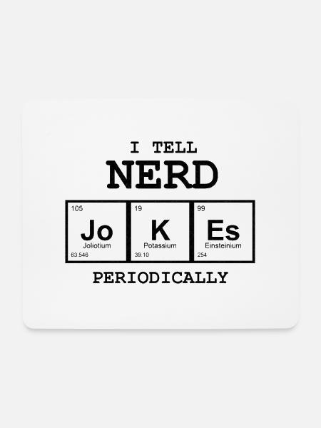I tell NERD jokes - Mousepad (Querformat) - Weiß