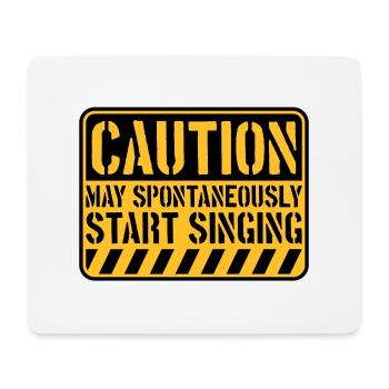 may spontaneously start singing - Mouse Pad (horizontal) - white - Front