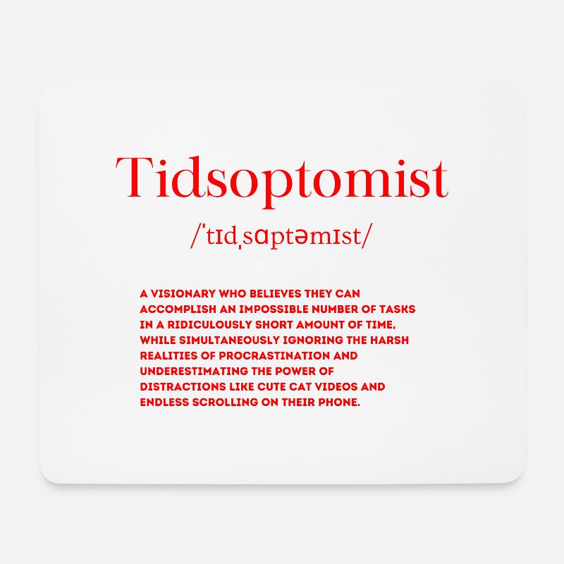 Tidsoptomist Definition - Mousepad (Querformat) - Weiß