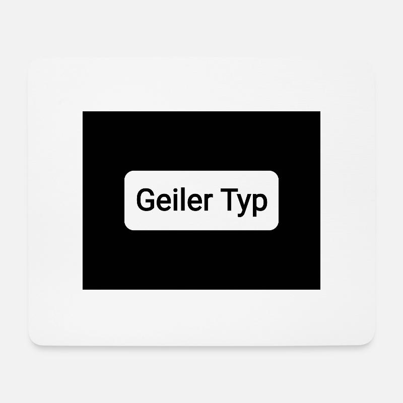 Geiler Typ - Mousepad (Querformat) - Weiß