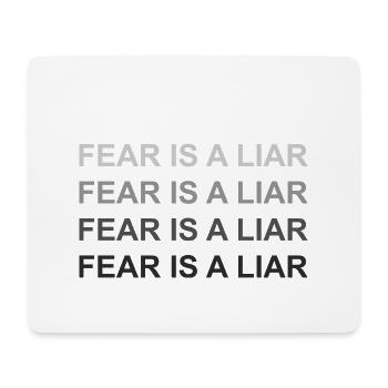 Fear is a liar - Mouse Pad (horizontal) - white - Front