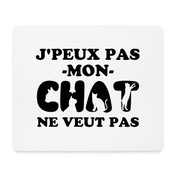 Je peux pas mon chat veut pas - Tapis de souris (format paysage) - blanc - Devant