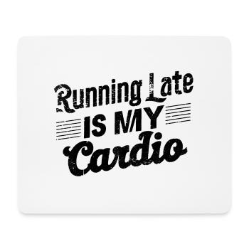 Spätes Cardio - Sport Humor - Mousepad (Querformat) - Weiß - Vorne