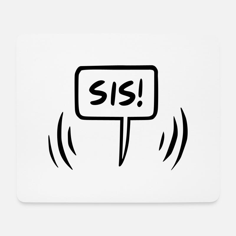 Si's Sister Speech Bubble - Mouse Pad (horizontal) - white