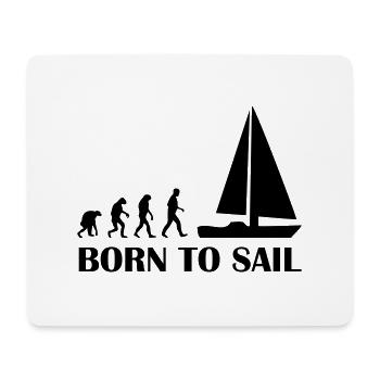 born to sail - Mouse Pad (horizontal) - white - Front
