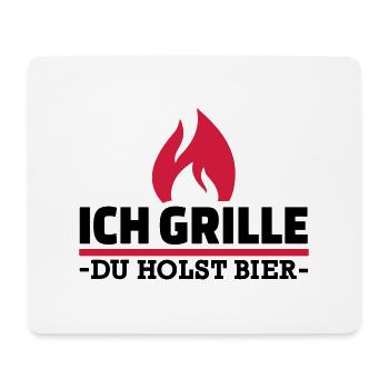 Ich grille du holst Bier - Mousepad (Querformat) - Weiß - Vorne