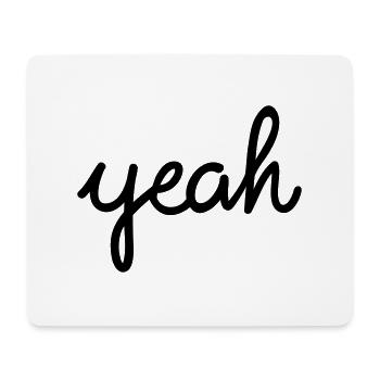 yeah - Mouse Pad (horizontal) - white - Front