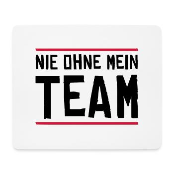 nie ohne mein team - Mousepad (Querformat) - Weiß - Vorne