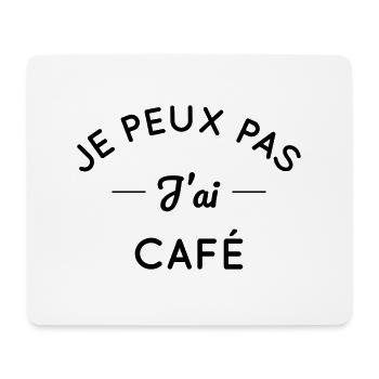 Je peux pas j'ai café - Tapis de souris (format paysage) - blanc - Devant