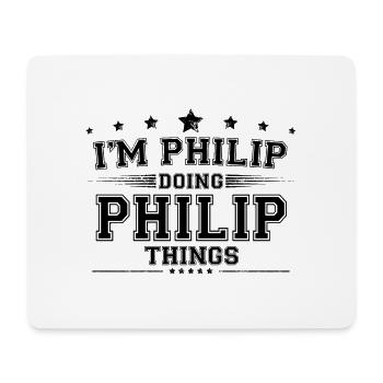 Ich bin Philip, der Philip Dinge macht - Mousepad (Querformat) - Weiß - Vorne