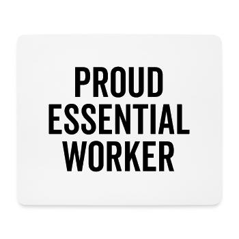Proud Essential Worker - Mouse Pad (horizontal) - white - Front