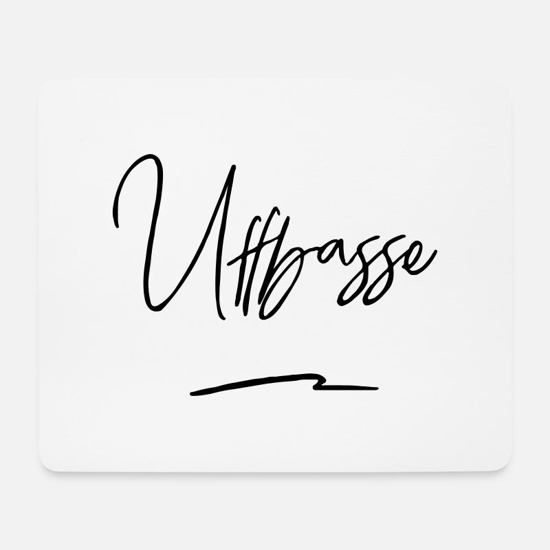 UFFBASSE! UFFBASSE | DIALEKT HESSISCH PFÄLZISCH - Mousepad (Querformat) - Weiß