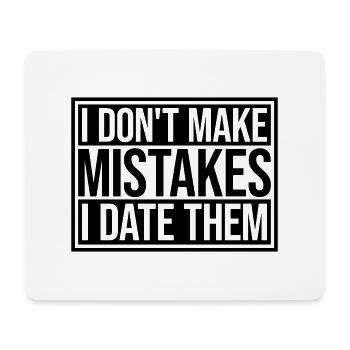 Date Mistakes Quote Logo - Mouse Pad (horizontal) - white - Front
