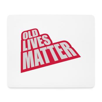 old lives matter quote - Mouse Pad (horizontal) - white - Front