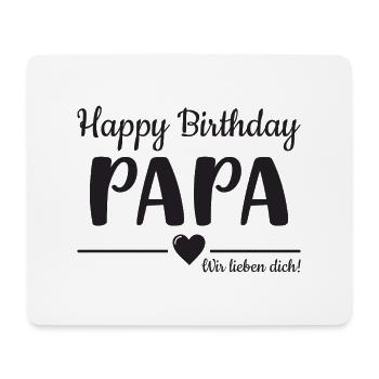 Happy Birthday Papa! Wir lieben Dich! - Mousepad (Querformat) - Weiß - Vorne