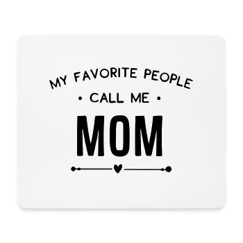 Meine Lieblingsmenschen nennen mich Mama - Mousepad (Querformat) - Weiß - Vorne