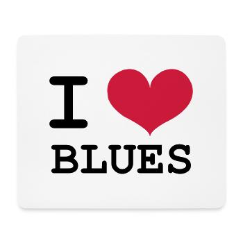 I Love Blues - Mouse Pad (horizontal) - white - Front