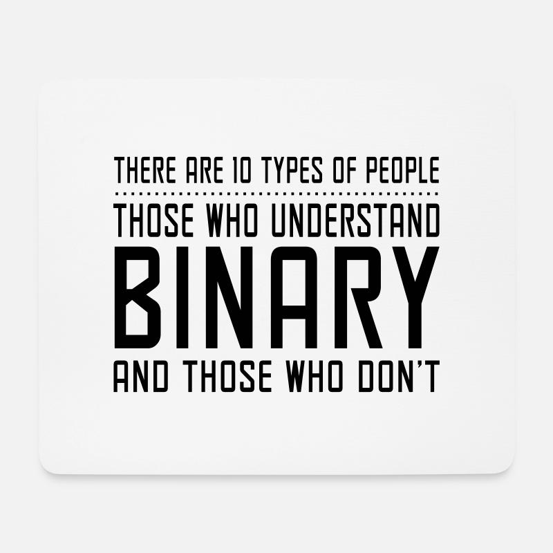 10 Types of People. Those who understand binary - Mouse Pad (horizontal) - white