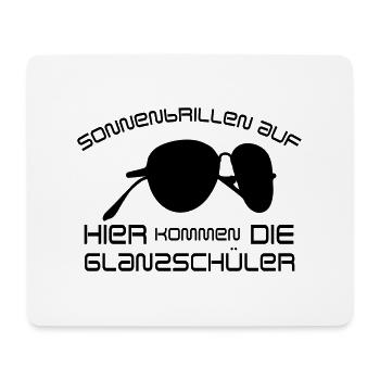 Sonnenbrillen auf, hier kommen die Glanzschüler - Mousepad (Querformat) - Weiß - Vorne