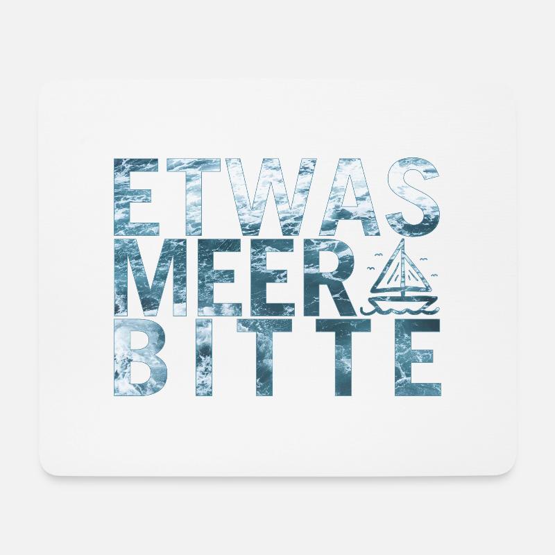 Etwas Meer Bitte - Mousepad (Querformat) - Weiß