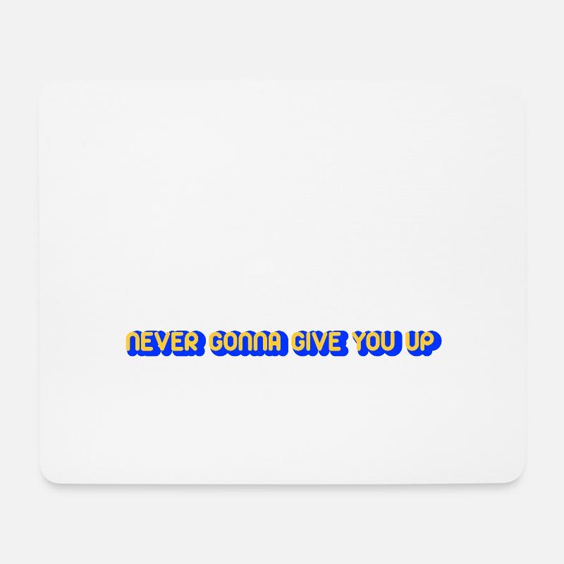 never gonna give you up - Mouse Pad (horizontal) - white