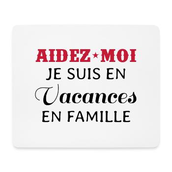 Aidez moi je suis en vacances en famille - Tapis de souris (format paysage) - blanc - Devant