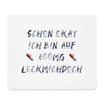 Büro lustiger Spruch Laune Geschenkidee Medikament - Mousepad (Querformat) - Weiß - Vorne