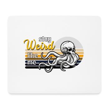 Reste bizarre comme moi - Tapis de souris (format paysage) - blanc - Devant