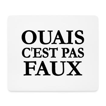 Ouais c'est pas faux - Tapis de souris (format paysage) - blanc - Devant