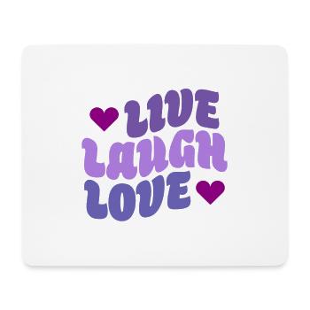 Live Laugh Love - Mouse Pad (horizontal) - white - Front