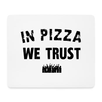 in pizza we trust - Tapis de souris (format paysage) - blanc - Devant
