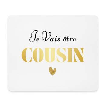 Je vais être cousin - Tapis de souris (format paysage) - blanc - Devant