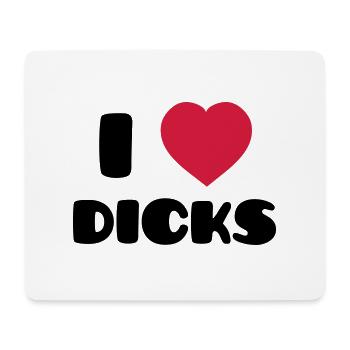 I Love Dicks - Mouse Pad (horizontal) - white - Front