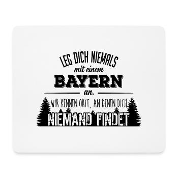 Leg dich niemals mit einem Bayern an - Mousepad (Querformat) - Weiß - Vorne
