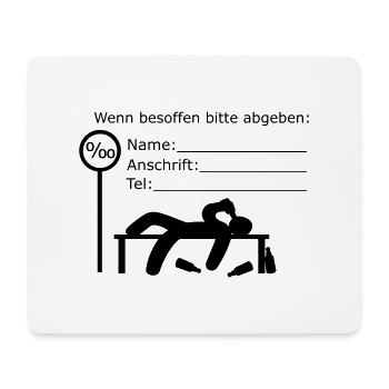 wenn besoffen bitte abgeben bei: (s) - Mousepad (Querformat) - Weiß - Vorne