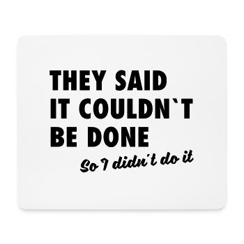 I didn´t do it - Mousepad (Querformat) - Weiß - Vorne