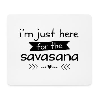 I'm Just Here For The Savasana - Tapis de souris (format paysage) - blanc - Devant