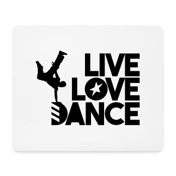 Live Love Dance - Mousepad (Querformat) - Weiß - Vorne