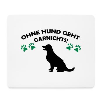 ohne_hund_geht_garnichts_02 - Mousepad (Querformat) - Weiß - Vorne