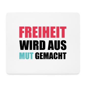 Freiheit wird aus Mut gemacht - Mousepad (Querformat) - Weiß - Vorne