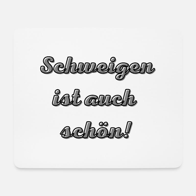Schweigen ist auch schön - Stille statt Worte - Mousepad (Querformat) - Weiß