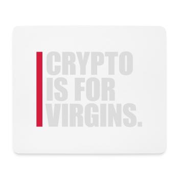 crypto is for virgins - Mouse Pad (horizontal) - white - Front