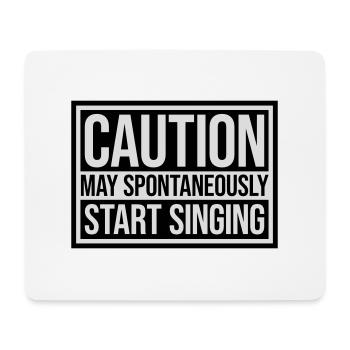 may spontaneously start singing - Mouse Pad (horizontal) - white - Front