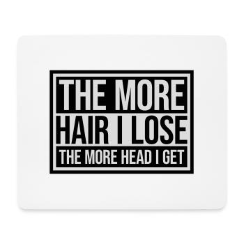 I get more head - Mouse Pad (horizontal) - white - Front