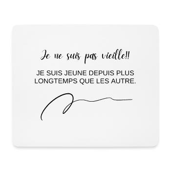 Je ne suis pas vieille je suis juste jeune - Tapis de souris (format paysage) - blanc - Devant